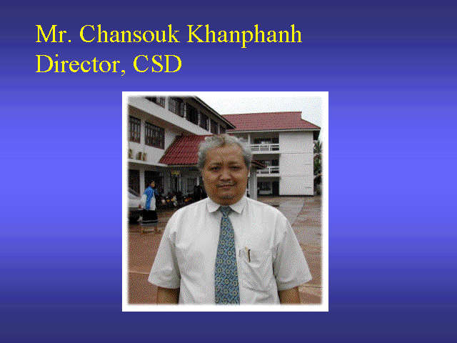 Mr. Chansouk KhanphanhDirector, CSD